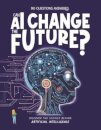 Can AI Change the Future?