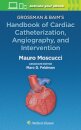 Grossman & Baim's Handbook of Cardiac Catheterization, Angiography, and Intervention
