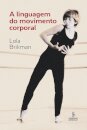 A Linguagem Do Movimento Corporal
