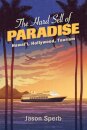 The Hard Sell of Paradise