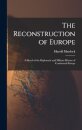 The Reconstruction of Europe