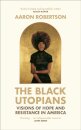 The Black Utopians
