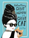 Behind Every Great Woman is a Great Cat