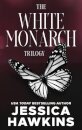 White Monarch Trilogy
