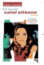 How We Used Saint Etienne to Live