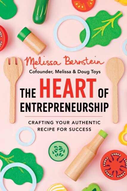 The Heart of Entrepreneurship
