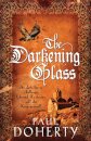 The Darkening Glass (Mathilde of Westminster Trilogy, Book 3)