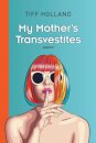 My Mother's Transvestites