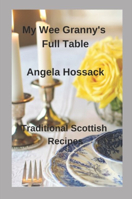 My Wee Granny's Full Table