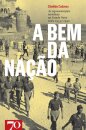 A Bem da Nação - As Representações Turísticas no Estado Novo entre 1933 e 1940