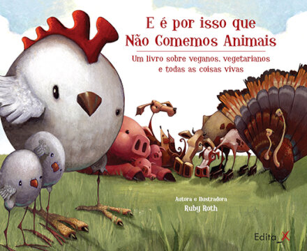E É Por Isso Que Não Comemos Animais