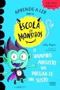 Escola de Monstros 5: O Vampiro Augusto Vai Pregar-te um Susto