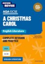 Oxford Revise: Oxford Revise: AQA GCSE English Literature: A Christmas Carol