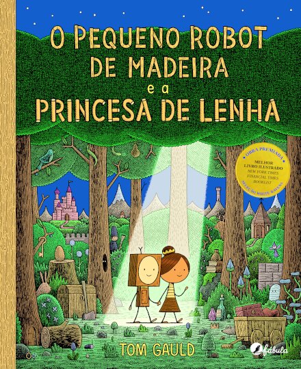 O Pequeno Robot de Madeira e a Princesa de Lenha