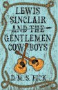 Lewis Sinclair and the Gentlemen Cowboys
