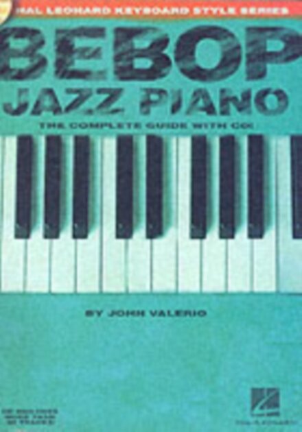 Bebop Jazz Piano - The Complete Guide