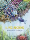 El Pez Arcoiris se escapa de la red