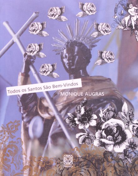 Todos Os Santos São Bem-Vindos