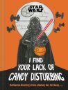 Star Wars: I Find Your Lack of Candy Disturbing