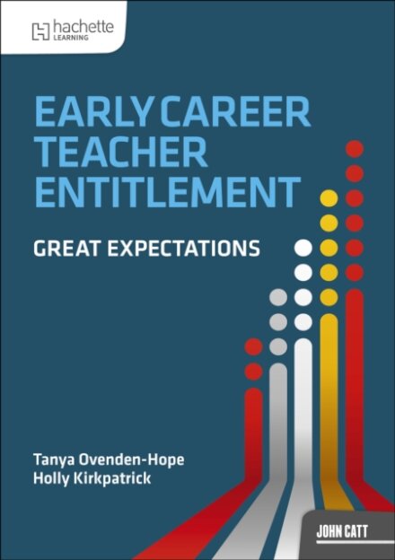 Early Career Teacher Entitlement: Great Expectations