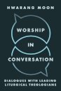 Worship in Conversation