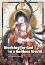 Working for God in a Godless World Vol. 1