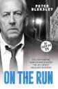 On the Run - TV's Top Fugitive Hunter Investigates the UK's Worst Unsolved Murders