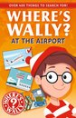 Where'S Wally? And Friends: At The Airport