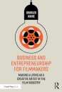 Business and Entrepreneurship for Filmmakers