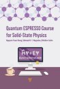 Quantum ESPRESSO Course for Solid-State Physics