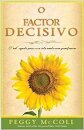 O Factor Decisivo - O "tal" segredo para uma vida totalmente gratificante