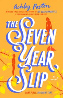The Seven Year Slip