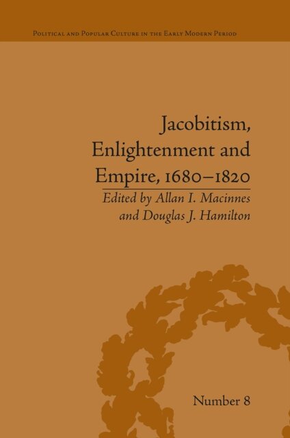 Jacobitism, Enlightenment and Empire, 1680–1820