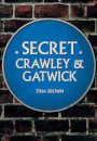 Secret Crawley and Gatwick