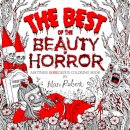The Best of The Beauty of Horror: Another GOREgeous Coloring Book