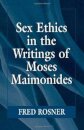 Sex Ethics in the Writings of Moses Maimonides