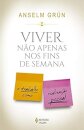 Viver Não Apenas Nos Fins De Semana