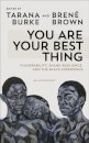 You Are Your Best Thing