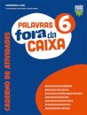 Palavras fora da caixa 6 - Português - 6.º Ano Caderno de atividades 2025