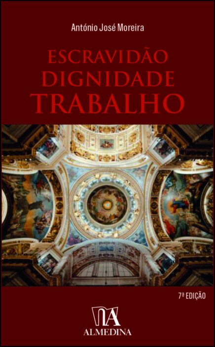 Escravidão, Dignidade, Trabalho