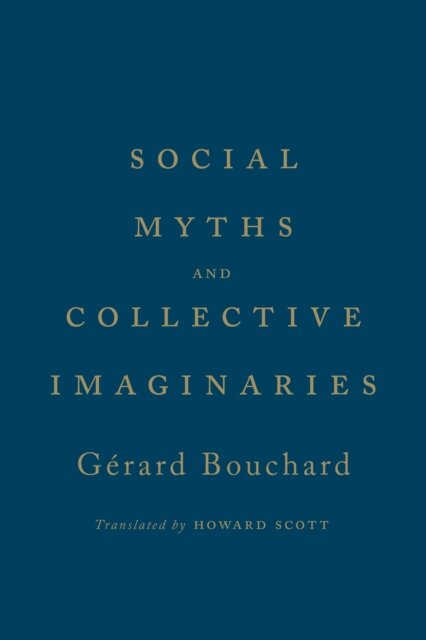 Social Myths and Collective Imaginaries