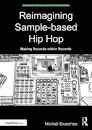 Reimagining Sample-based Hip Hop