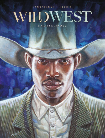 Wild West Vol.4 - A Lama E O Sangue