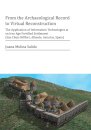 From the Archaeological Record to Virtual Reconstruction