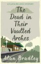 The Dead in Their Vaulted Arches