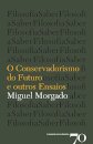 O Conservadorismo do Futuro e Outros Ensaios