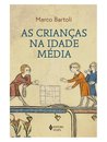 As Crianças Na Idade Média