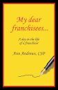 My Dear Franchisees