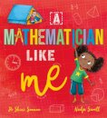 A Mathematician Like Me