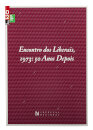 Encontro Dos Liberais, 1973:50 Anos Depois